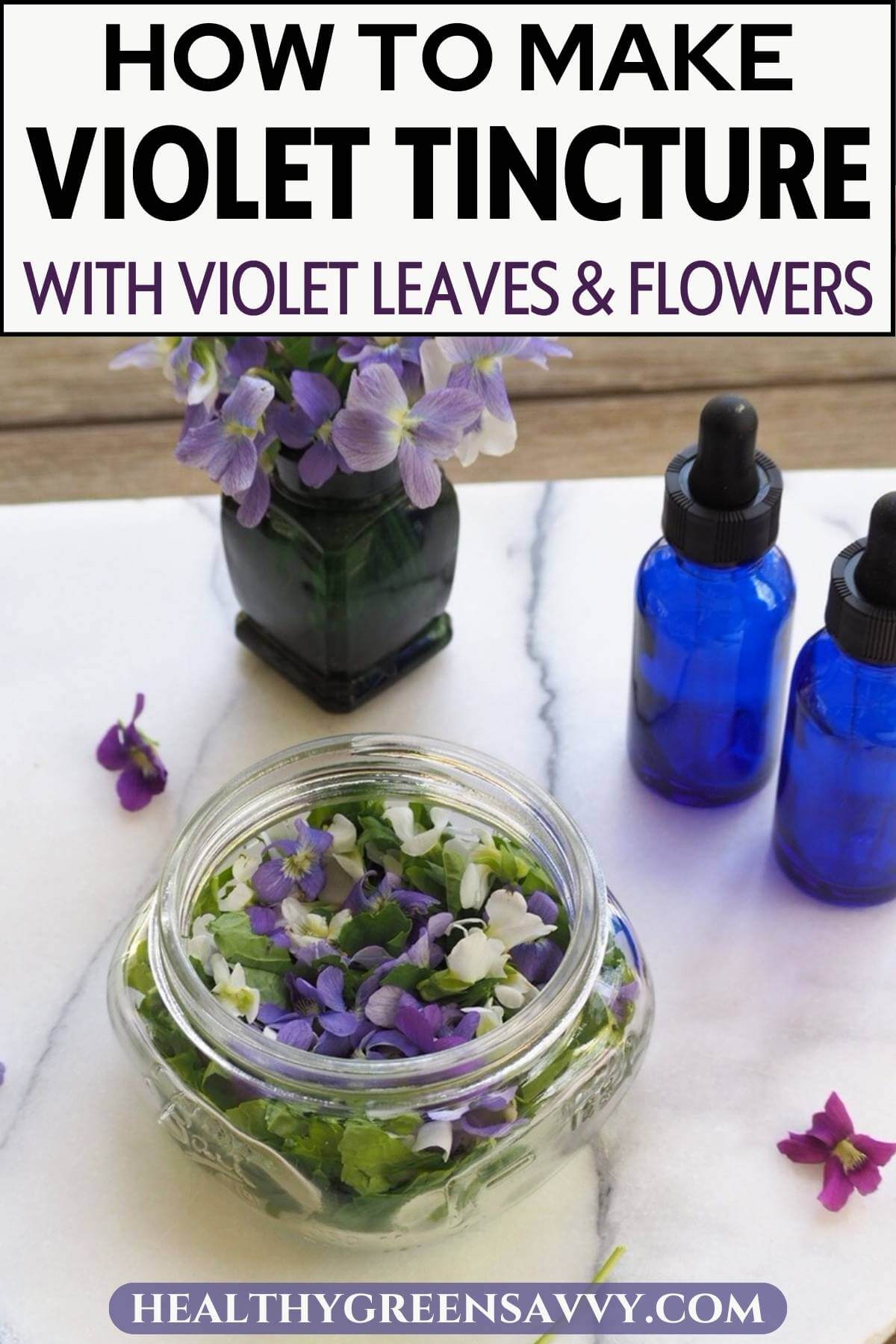 How To Make Wild Violet Tincture Violet Tincture Recipe