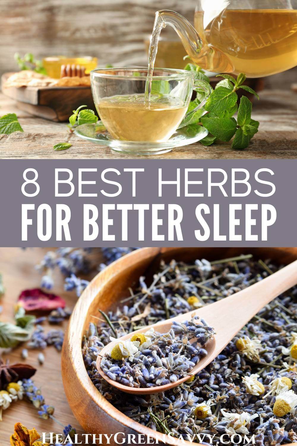 8 Best Herbs For Sleep To Help You Sleep Better Tonight