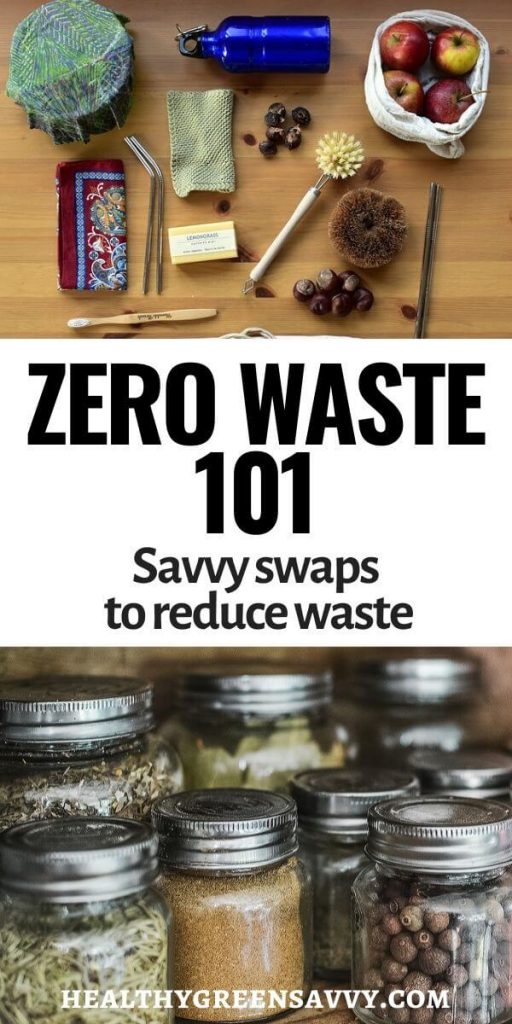 Zero Waste Living ~ Why & How to Start - HealthyGreenSavvy