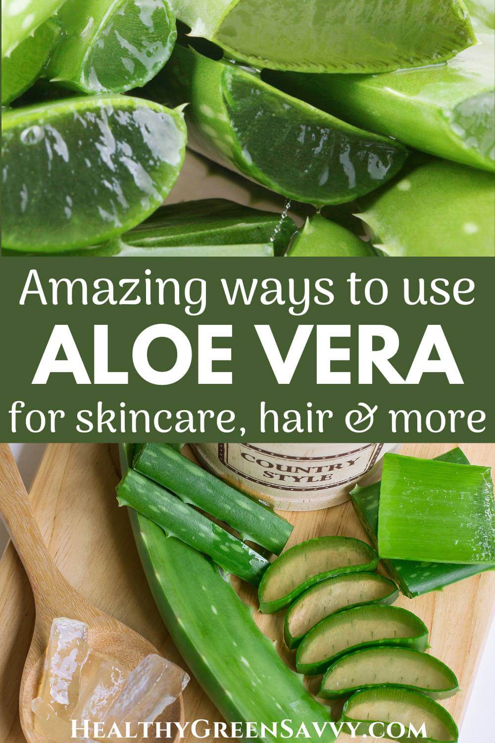 Incredible Uses for Aloe Vera Plant - HealthyGreenSavvy