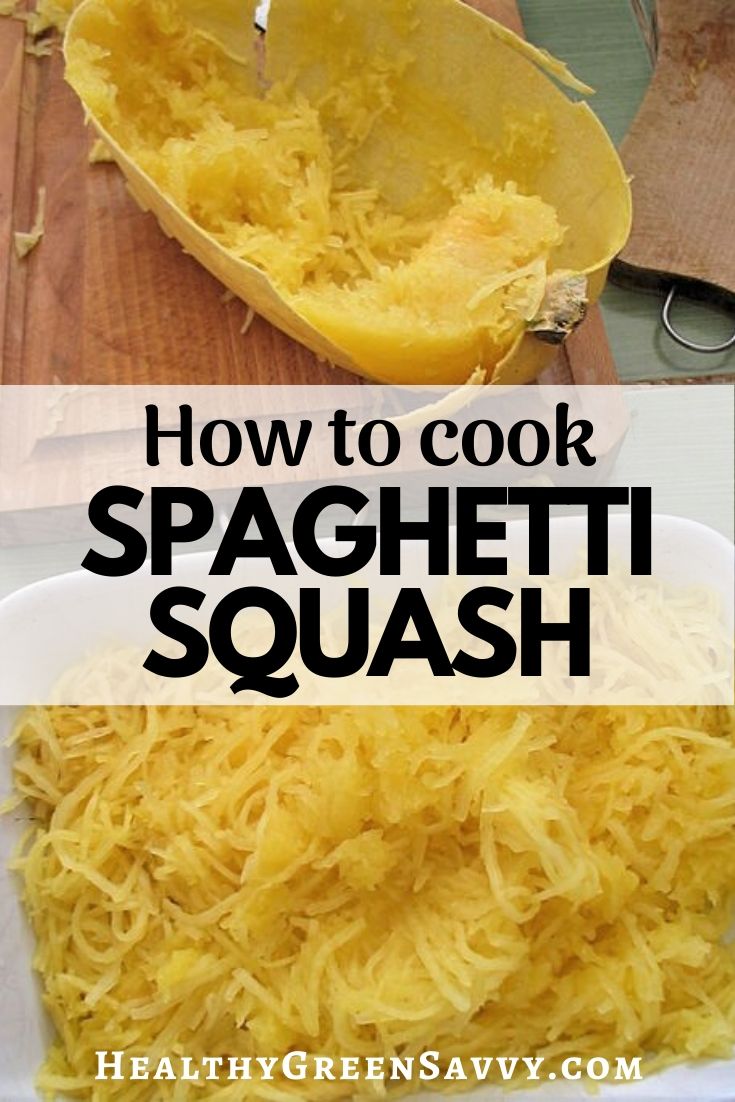 How to Cook Spaghetti Squash in the Oven - HealthyGreenSavvy