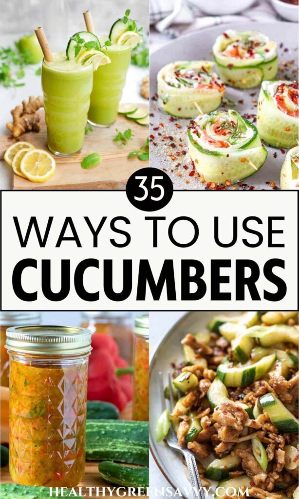 pin with photos of four ways to use extra cucumbers (smoothie, cucumber rollups, cucumber relish, and cucumber stirfry) plus title text